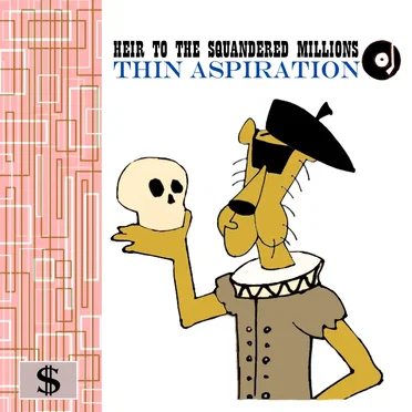 Thin Aspiration by Heir To The Squandered Millions - album cover