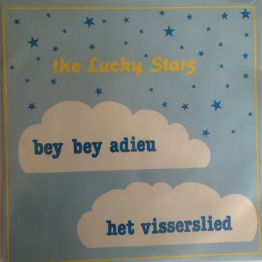 Bye bye adieu by The Lucky Stars - album cover