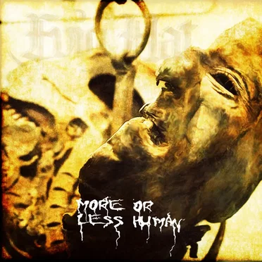 More or Less Human by Evig Hat - album cover