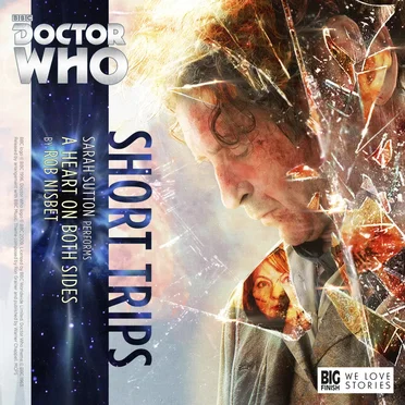 Doctor Who - Short Trips: A Heart on Both Sides by Rob Nisbet - album cover