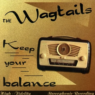 Keep Your Balance by The Wagtails - album cover