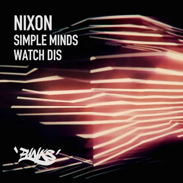 Simple Minds / Watch Dis by Nixon - album cover