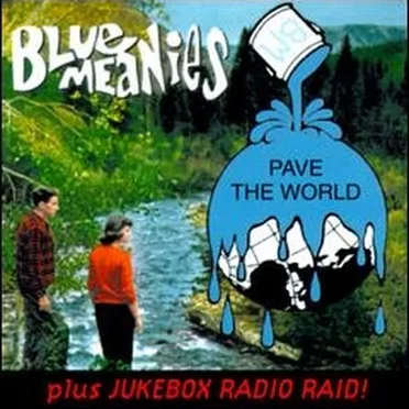 Pave The World by Blue Meanies - album cover