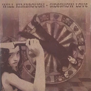 Sideshow Love by Will Kimbrough - album cover
