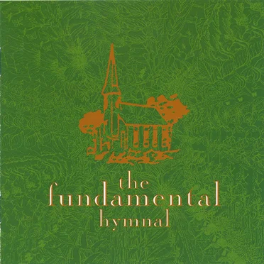 The Fundamental Hymnal by Various Artists - album cover