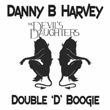 Double "D" Boogie by Danny B. Harvey & The Devil's Daughters - album cover