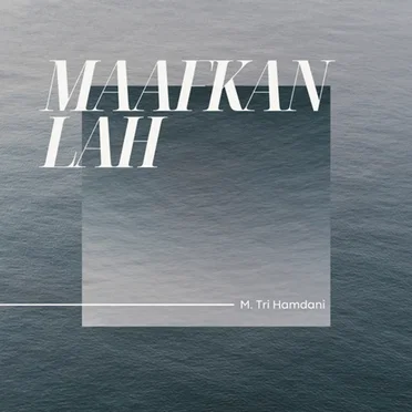 Maafkanlah