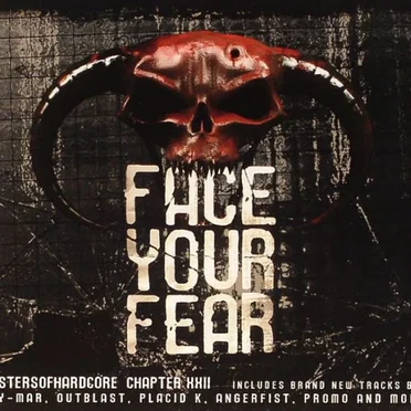 Masters of Hardcore, Chapter XXII: Face Your Fear by Various Artists - album cover