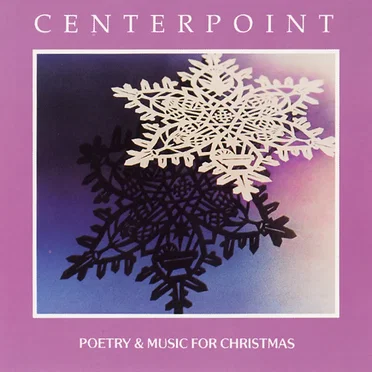 Centerpoint: Poetry & Music for Christmas