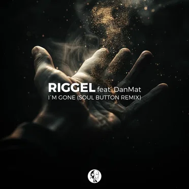I'm Gone (Soul Button Remix) by Riggel - album cover