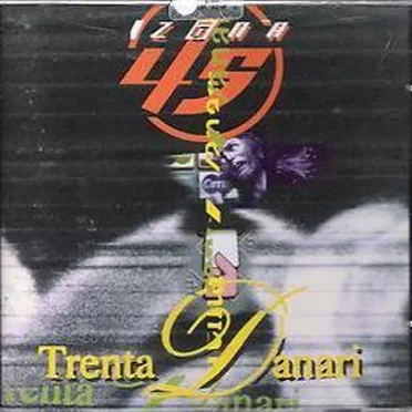 Trenta danari by Zona 45 - album cover