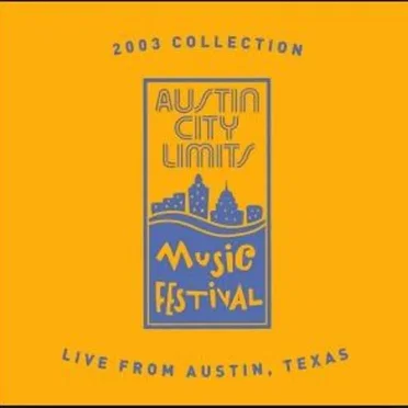 Austin City Limits Music Festival: 2003 by Various Artists - album cover