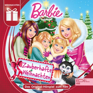 Barbie in: Zauberhafte Weihnachten - Das Original Hörspiel zum Film
