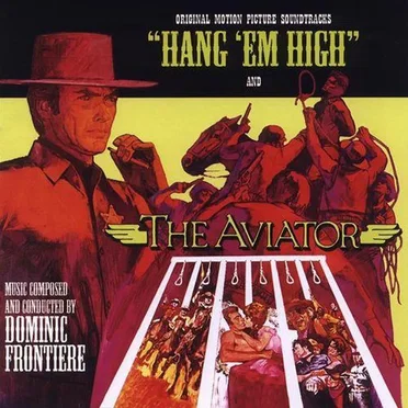 Hang 'Em High / The Aviator