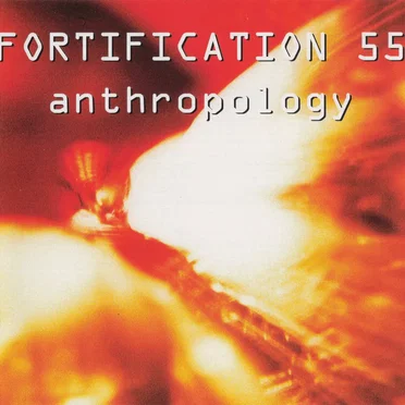 Anthropology by Fortification 55 - album cover