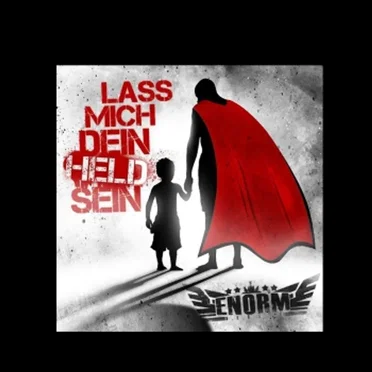 Lass mich dein Held sein