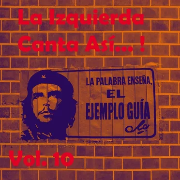 ¡La izquierda canta así...! Vol. 10 by Various Artists - album cover