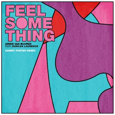 Feel Something (Sammy Porter remix)