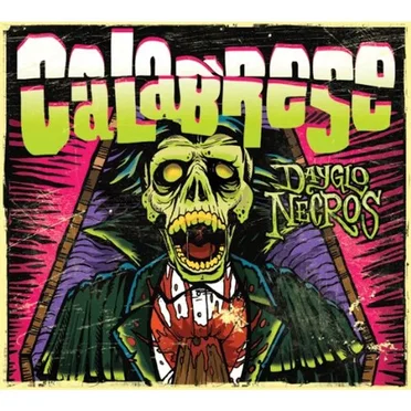 Dayglo Necros by Calabrese - album cover