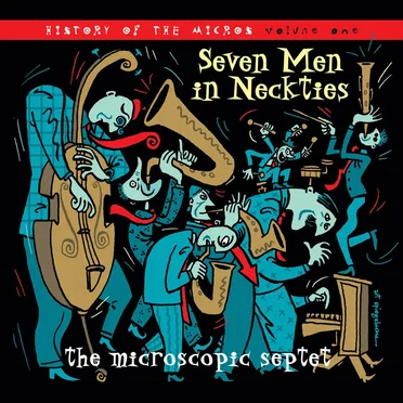 Seven Men in Neckties (The History of the Microscopic Septet Vol. 1)