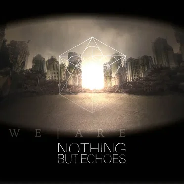 We | Are by Nothing but Echoes - album cover