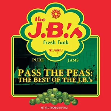 Pass the Peas: The Best of the J.B.’s