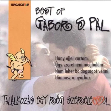 Best of Gábor S. Pál - Találkozás egy régi szerelemmel