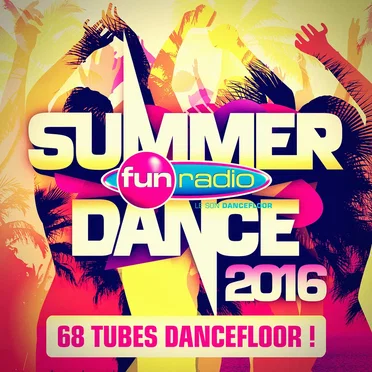Fun Radio : Summer Dance 2016 by Various Artists - album cover