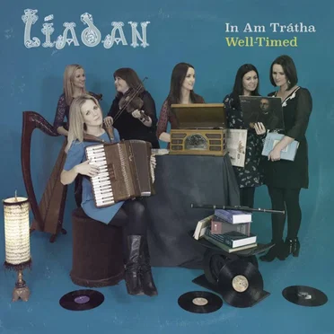 In Am Trátha - Well-Timed by Líadan - album cover