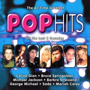 The All Time Greatest Pop Hits of the Last 3 Decades by Various Artists - album cover