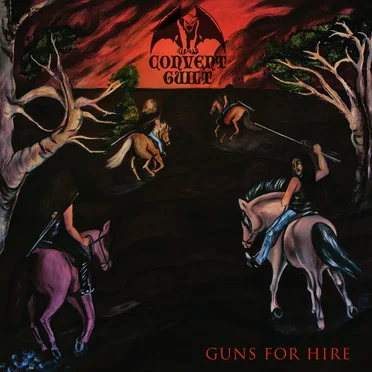 Guns for Hire by Convent Guilt - album cover