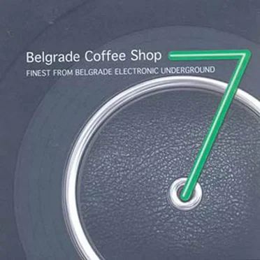 Belgrade Coffee Shop 7 by Various Artists - album cover