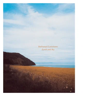 Earth and Sky by Nathanael Larochette - album cover