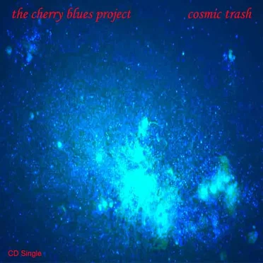 Cosmic Trash (Single)