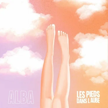 Les pieds dans l'aube by ALBÅ - album cover