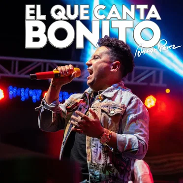 El que canta bonito