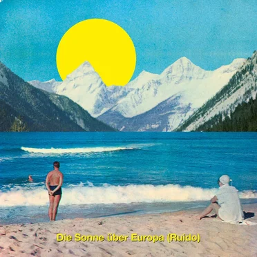 Die Sonne über Europa (Ruido)