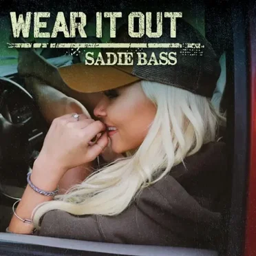Wear It Out by Sadie Bass - album cover