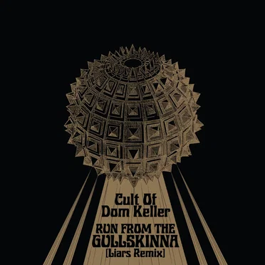 Run From the Gullskinna (Liars remix) by Cult of Dom Keller - album cover