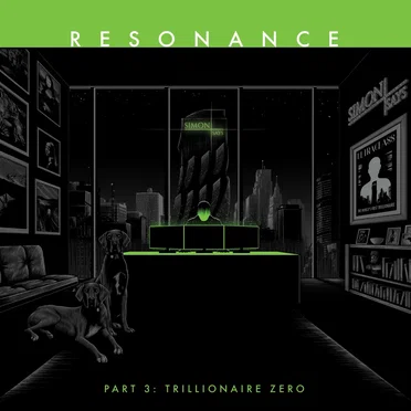 Resonance Part 3: Trillionaire Zero