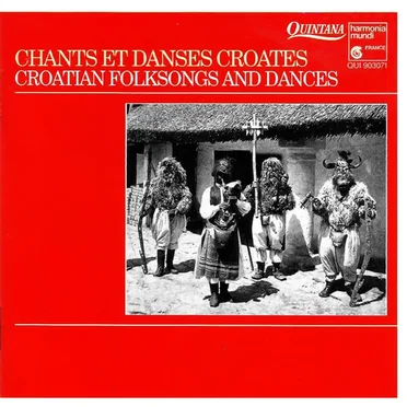 Chants et danses croates by Various Artists - album cover