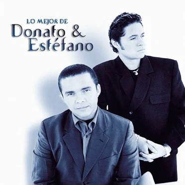 Lo mejor de Donato & Estéfano