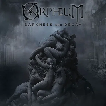 Darkness and Decay by Orpheum - album cover