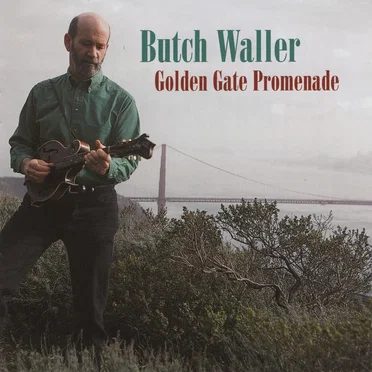 Golden Gate Promenade by Butch Waller - album cover