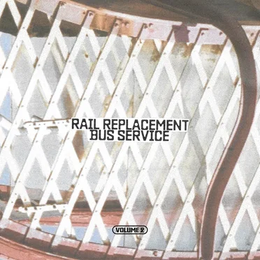 Volume II by Rail Replacement Bus Service - album cover