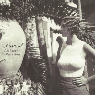 An Eternal Vacation by Parasol - album cover