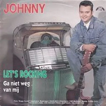 Let’s Rocking / Ga niet weg van mij