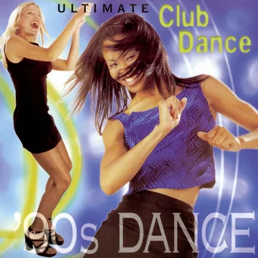 Ultimate Club Dance: '90s Dance by Various Artists - album cover
