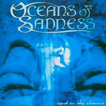 …send in the Clowns by Oceans of Sadness - album cover