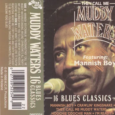 They Call Me Muddy Waters: 16 Blues Classics